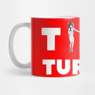 Not only 80s musician rock star - Tina Turner is way more! Mug